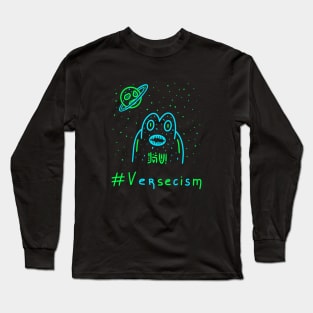 Versecism, Alien, Outer Space, Gift Ideas Long Sleeve T-Shirt